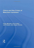 China And The Crisis Of Marxism-leninism