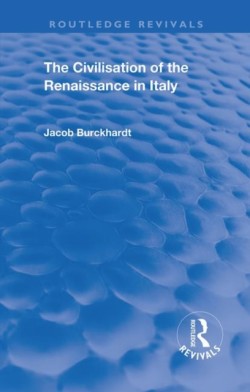 Civilisation of the Period of the Renaissance in Italy