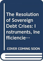 Resolution of Sovereign Debt Crises