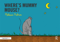 Where's Mummy Mouse? Targeting the m Sound