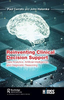 Reinventing Clinical Decision Support