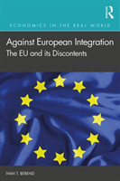 Against European Integration The European Union and its Discontents*