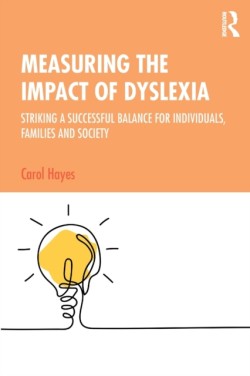 Measuring the Impact of Dyslexia