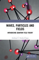 Waves, Particles and Fields