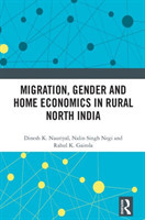 Migration, Gender and Home Economics in Rural North India