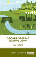 Decarbonising Electricity Made Simple