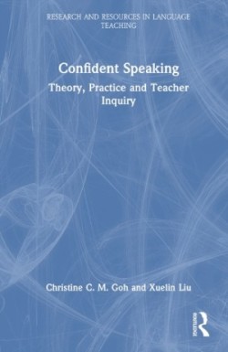 Confident Speaking Theory, Practice and Teacher Inquiry