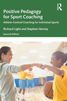 Positive Pedagogy for Sport Coaching*