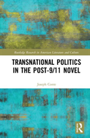 Transnational Politics in the Post-9/11 Novel