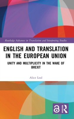 English and Translation in the European Union Unity and Multiplicity in the Wake of Brexit
