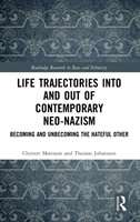 Life Trajectories Into and Out of Contemporary Neo-Nazism