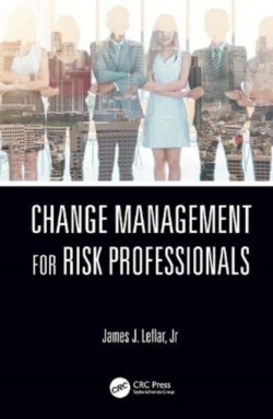 Change Management for Risk Professionals