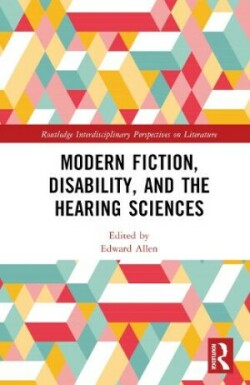 Modern Fiction, Disability, and the Hearing Sciences