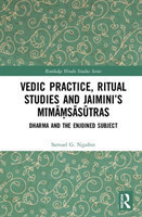 Vedic Practice, Ritual Studies and Jaimini’s Mīmāṃsāsūtras