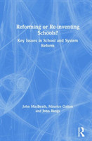 Reforming or Re-inventing Schools?