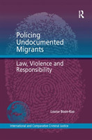 Policing Undocumented Migrants