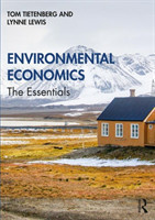Environmental Economics: The Essentials