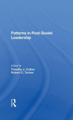 Patterns In Post-soviet Leadership