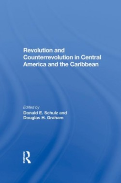 Revolution And Counterrevolution In Central America And The Caribbean