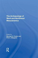 Archaeology Of West And Northwest Mesoamerica