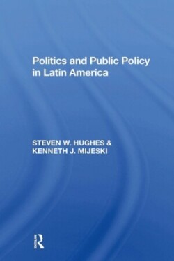 Politics And Public Policy In Latin America