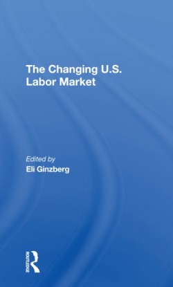 Changing U.s. Labor Market