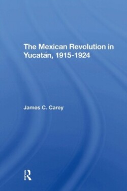 Mexican Revolution In Yucatan, 19151924