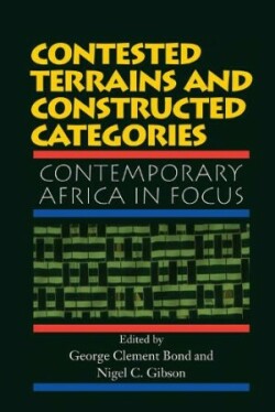 Contested Terrains And Constructed Categories