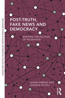 Post-Truth, Fake News and Democracy*