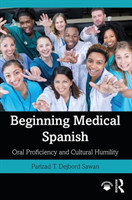 Beginning Medical Spanish Oral Proficiency and Cultural Humility