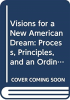 Visions For a New American Dream