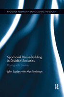 Sport and Peace-Building in Divided Societies*