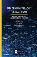 Data Driven Approaches for Healthcare