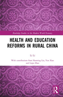 Health and Education Reforms in Rural China