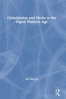 Globalization and Media in the Digital Platform Age