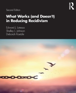 What Works (and Doesn't) in Reducing Recidivism