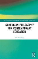 Confucian Philosophy for Contemporary Education