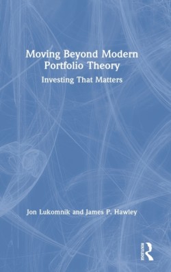 Moving Beyond Modern Portfolio Theory