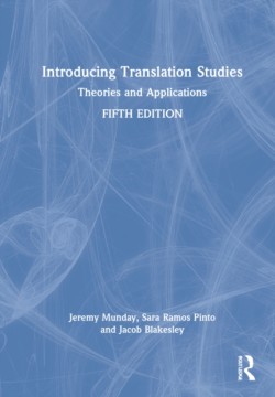 Introducing Translation Studies Theories and Applications