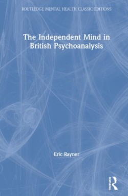 Independent Mind in British Psychoanalysis