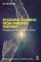 Designing Learning with Embodied Teaching Perspectives from Multimodality