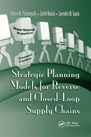 Strategic Planning Models for Reverse and Closed-Loop Supply Chains