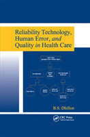 Reliability Technology, Human Error, and Quality in Health Care