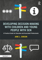 Developing Decision-making with Children and Young People with SEN