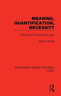 Meaning, Quantification, Necessity