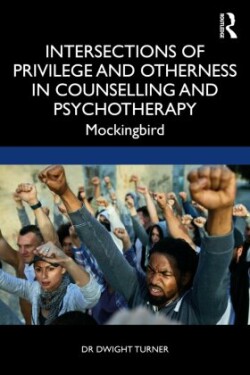 Intersections of Privilege and Otherness in Counselling and Psychotherapy