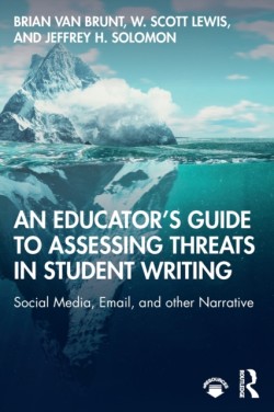 Educator’s Guide to Assessing Threats in Student Writing
