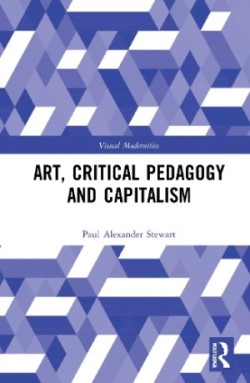 Art, Critical Pedagogy and Capitalism