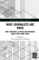 What Journalists Are Owed