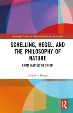 Schelling, Hegel, and the Philosophy of Nature